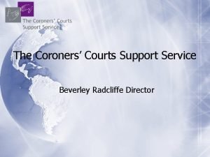 Coroners court support service