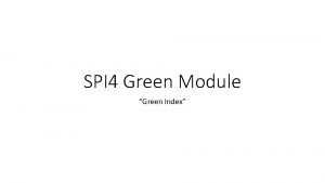 SPI 4 Green Module Green Index Green Environment