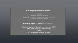 Marketing fondamental 15 heures Prambule Chapitre 1 Un