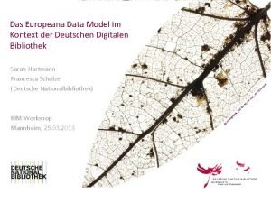 Das Europeana Data Model im Kontext der Deutschen