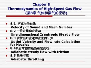 Chapter 8 Thermodynamics of HighSpeed Gas Flow 8