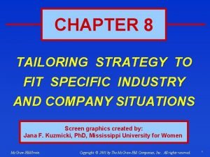 Tailoring strategies to fit specific industry