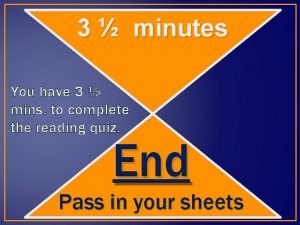 3 minutes You have 3 mins to complete