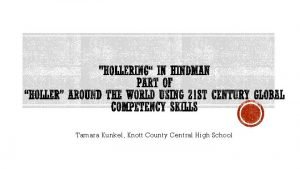 Tamara Kunkel Knott County Central High School I