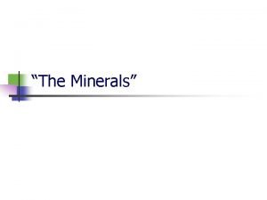 The Minerals Ashes to ashes and dust to