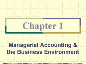 Managerial accounting and the business environment