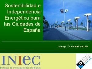 Sostenibilidad e Independencia Energtica para las Ciudades de