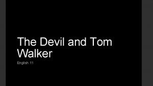 What does tom symbolize in the devil and tom walker