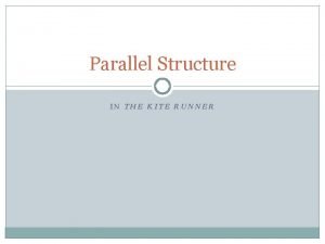 Structure of the kite runner Structure of the kite runner
