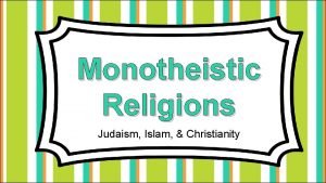 Monotheistic Religions Judaism Islam Christianity Standards SS 6