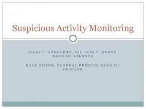 Suspicious activity monitoring