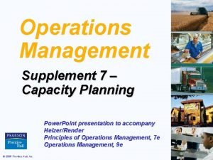 Operations Management Supplement 7 Capacity Planning Power Point