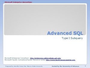 Microsoft Enterprise Consortium Advanced SQL Type I Subquery