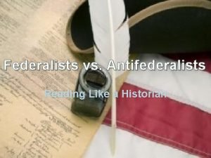 Federalists vs Antifederalists Reading Like a Historian Key