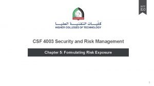 CSF 4003 Security and Risk Management Chapter 5