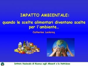 IMPATTO AMBIENTALE quando le scelte alimentari diventano scelte