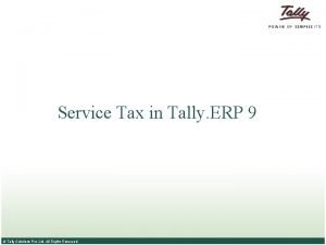 Service Tax in Tally ERP 9 Tally Solutions