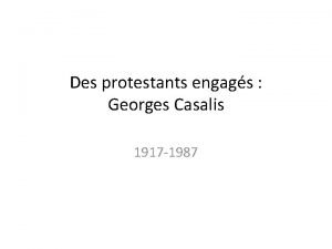 Des protestants engags Georges Casalis 1917 1987 Une