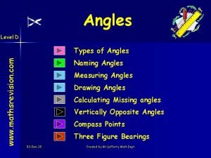 Angles Level D www mathsrevision com Types of