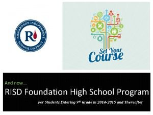 And now RISD Foundation High School Program For