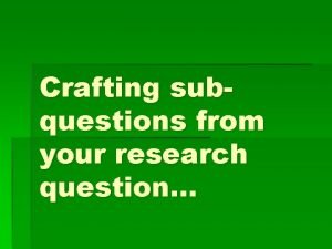 Research sub questions