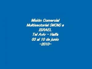 Misin Comercial Multisectorial MCM a ISRAEL Tel Aviv