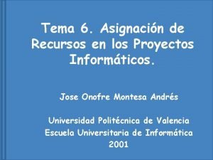 Tema 6 Asignacin de Recursos en los Proyectos