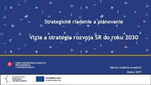 Strategick riadenie a plnovanie Vzia a stratgia rozvoja