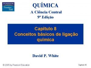 QUMICA A Cincia Central 9 Edio Captulo 8