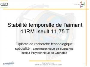 Stabilit temporelle de laimant dIRM Iseult 11 75