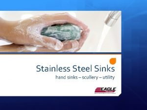 Eagle stainless steel sinks