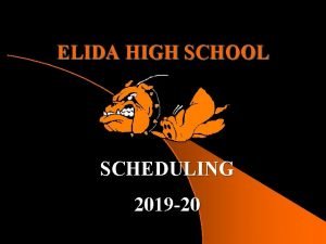 ELIDA HIGH SCHOOL SCHEDULING 2019 20 GUIDANCE DEPARTMENT