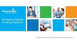 Enterprise mobile printing