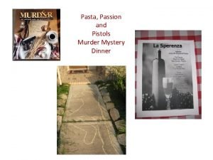 Murder mystery party pasta passion and pistols