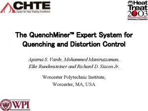 The Quench Miner Expert System for Quenching and