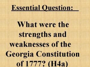 Strengths And Weaknesses Of The Georgia Constitution Of