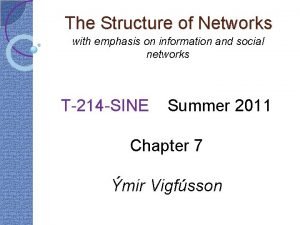 The Structure of Networks with emphasis on information