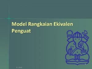 Model Rangkaian Ekivalen Penguat 1 EL 2040 Model