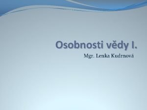 Osobnosti vdy I Mgr Lenka Kudrnov Alessandro Volta