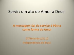 Servir é um ato de amor