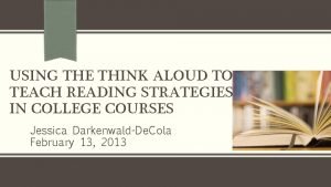 USING THE THINK ALOUD TO TEACH READING STRATEGIES