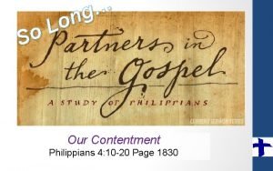 So g n o L Our Contentment Philippians