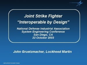 Joint Strike Fighter Interoperable by Design National Defense