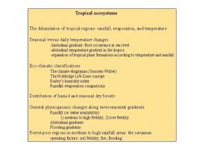 Tropical ecosystems The delimitation of tropical regions rainfall Tropical ecosystems The delimitation of tropical regions rainfall