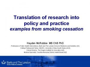 Translation of research into policy and practice examples