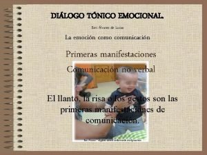 DILOGO TNICO EMOCIONAL Emi lvarez de Lucas La