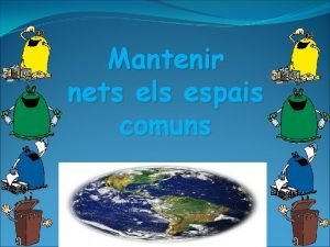 Mantenir nets els espais comuns Ttol ndex Introducci