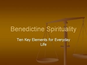 Benedictine spirituality in everyday life
