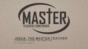 Jesus master teacher