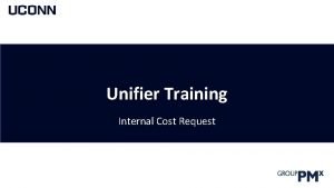 Unifier training